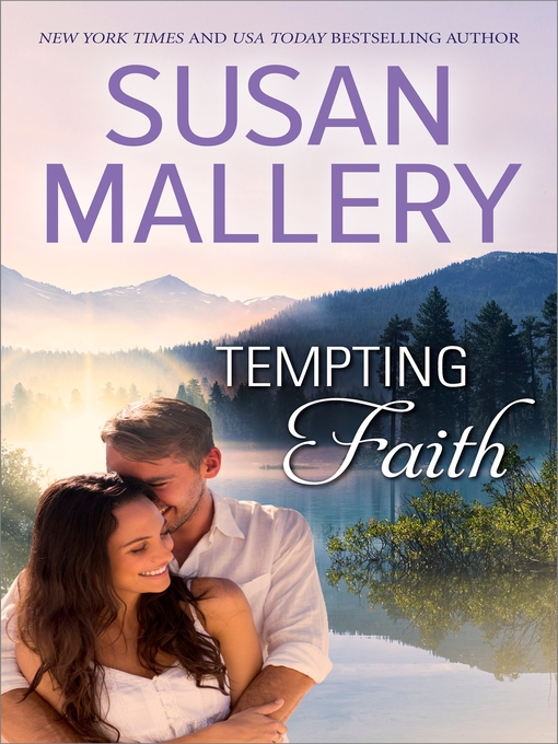 Title details for Tempting Faith by Susan Mallery - Wait list